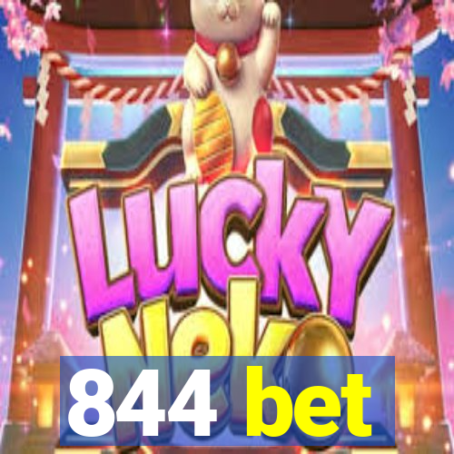 844 bet